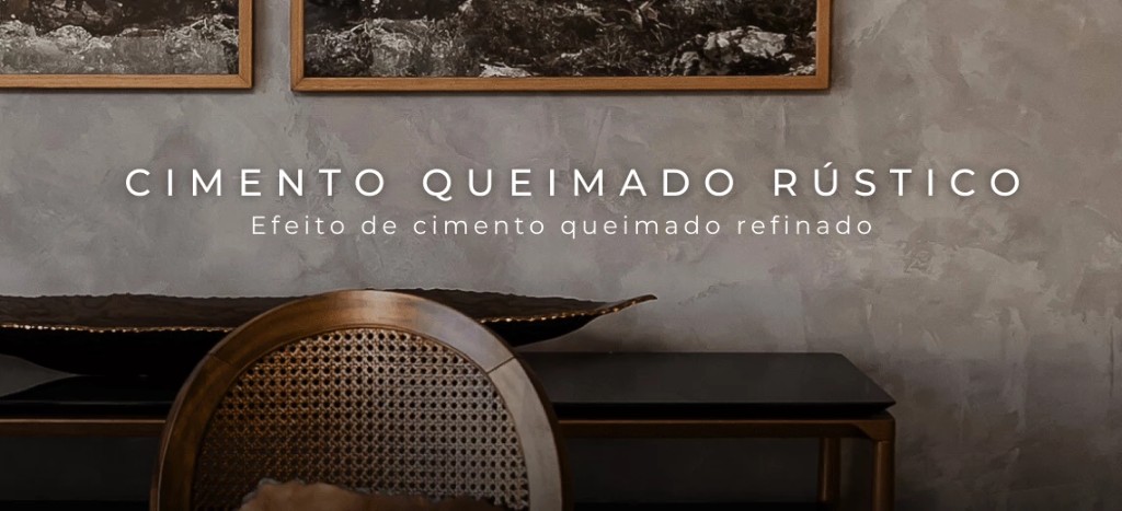 Cimento Queimado Rústico · Efeito de cimento queimado refinado
